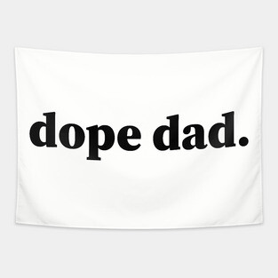 Dope Dad, Black Dad, Black Father Tapestry
