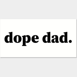 Dope Dad, Black Dad, Black Father Posters and Art
