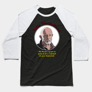 Mike Ehrmantraut - Better Call Saul Baseball T-Shirt