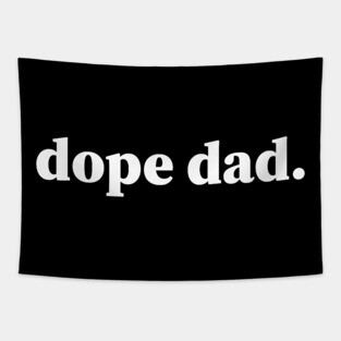 Dope Dad, Black Dads, Black Father Tapestry