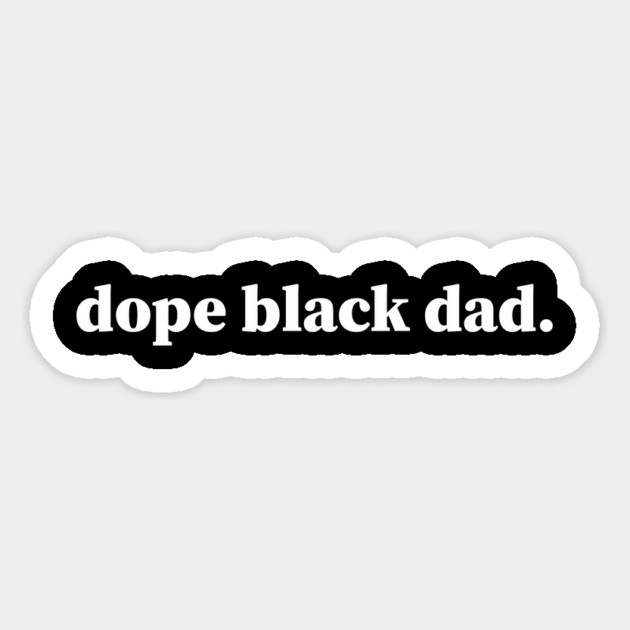 Dope Black Dad, Black Dad, Black Father Magnet by UrbanLifeApparel
