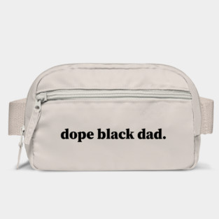 Dope Black Dad, Black Dads, Black Father Bag