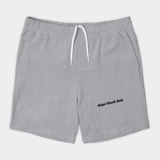 Dope Black Dad, Black Dads, Black Father Shorts