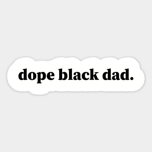 Dope Black Dad, Black Dads, Black Father Magnet by UrbanLifeApparel