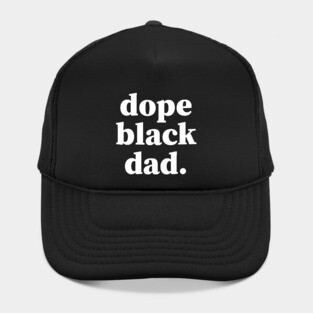Dope Black Dad, Proud Dad, Black Dad, Black Father Hat