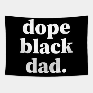 Dope Black Dad, Proud Dad, Black Dad, Black Father Tapestry