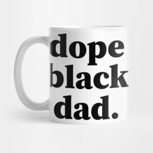 Dope Black Dad, Black Daddy, Black Father Mug