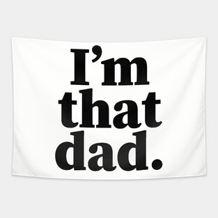 I'm that dad, Black Fathers, Black Dad, Dope Black dad Tapestry