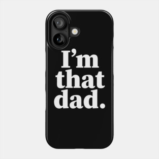 I'm that dad, Black dads matter, Black Dad, Dope Black dad Phone Case