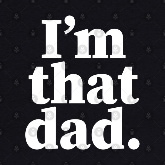 I'm that dad, Black dads matter, Black Dad, Dope Black dad by UrbanLifeApparel