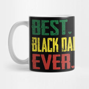 Best Black Dad Ever, Black Dad Mug