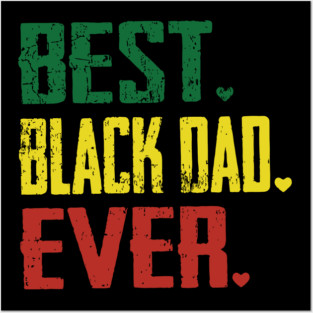 Best Black Dad Ever, Black Dad Posters and Art