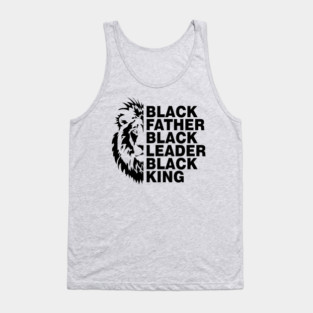 Black Father, Black Leader, Black King Tank Top