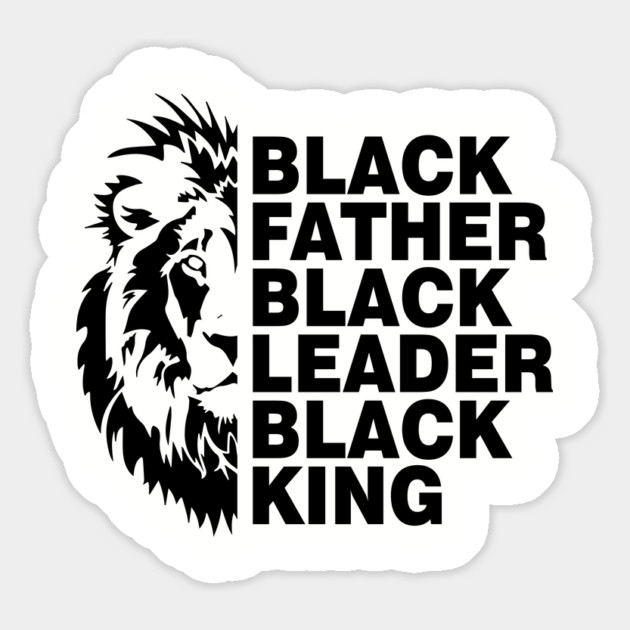 Black Father, Black Leader, Black King Magnet by UrbanLifeApparel