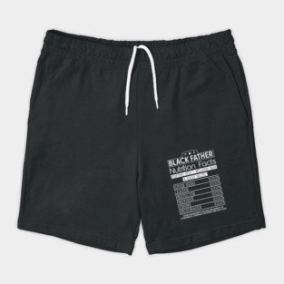 Black Father Nutrition Facts, Black Father, Black dad Shorts
