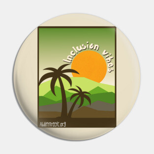 Inclusion vibes greens Pin