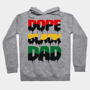 Dope Black Dad drip, Black Dad, Black Father Hoodie
