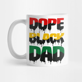 Dope Black Dad drip, Black Dad, Black Father Mug
