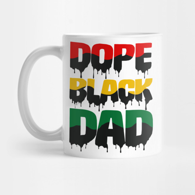 Dope Black Dad drip, Black Dad, Black Father by UrbanLifeApparel