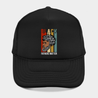 Black Fathers Matter, Black Fathers, Black Man Hat