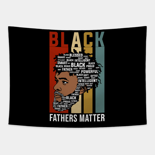 Black Fathers Matter, Black Fathers, Black Man Tapestry by UrbanLifeApparel