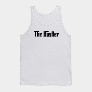 The Hustler Tank Top