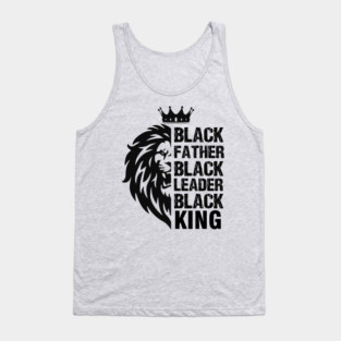 Black Father, Black Leader, Black King, Lion Tank Top