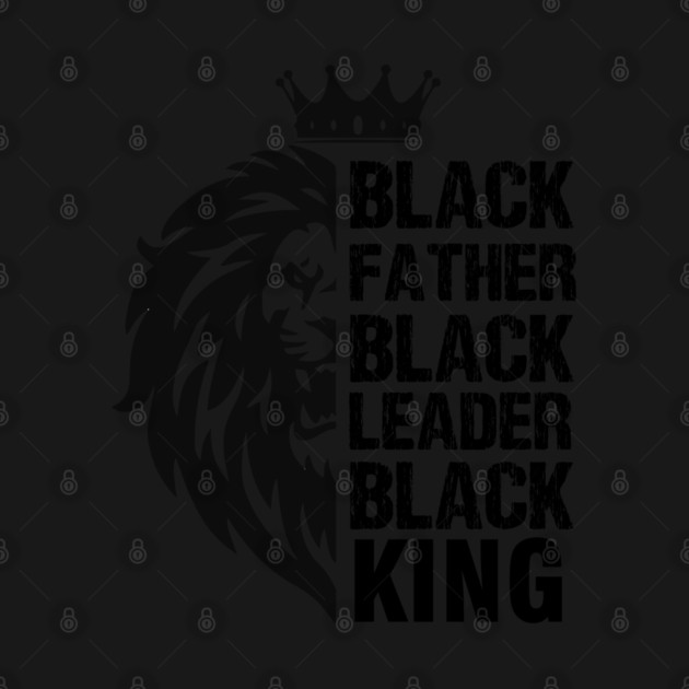Black Father, Black Leader, Black King, Lion by UrbanLifeApparel