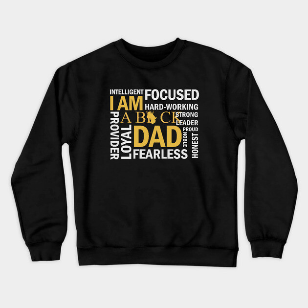 I am a Black Dad, Black Father Crewneck Sweatshirt by UrbanLifeApparel