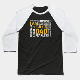 I am a Black Dad, Black Father Baseball T-Shirt