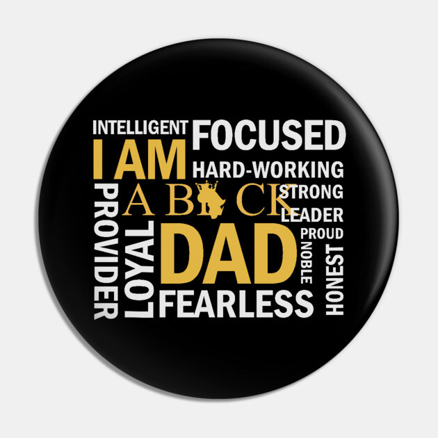 I am a Black Dad, Black Father Pin by UrbanLifeApparel
