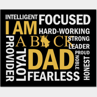I am a Black Dad, Black Father Posters and Art