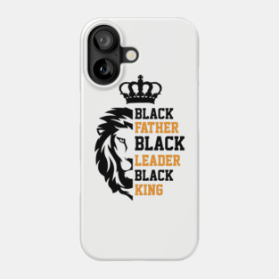 Black Father, Black Leader, Black King, Golden, Lion Phone Case