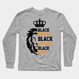 Black Father, Black Leader, Black King, Golden, Lion Long Sleeve T-Shirt