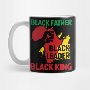 Black Father, Black Leader, Black King, Africa Mug