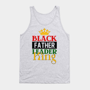 Black Father, Leader, King Tank Top