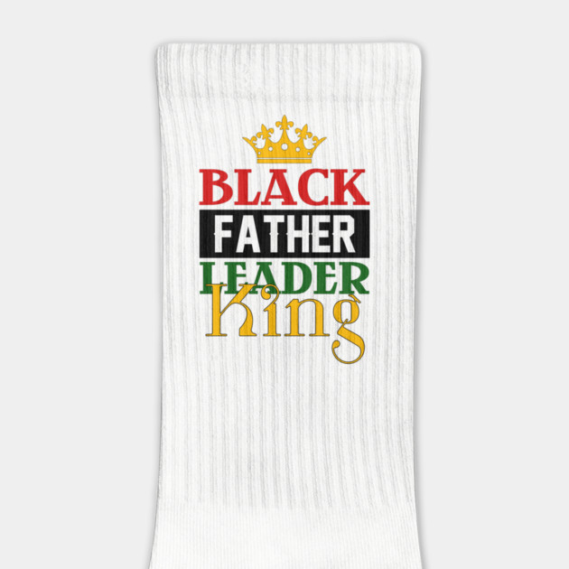 Black Father, Leader, King by UrbanLifeApparel