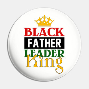 Black Father, Leader, King Pin