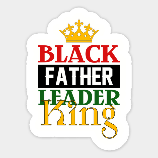 Black Father, Leader, King Magnet by UrbanLifeApparel