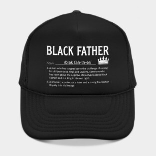 Black Father definition, Black Dad, Black Father Hat
