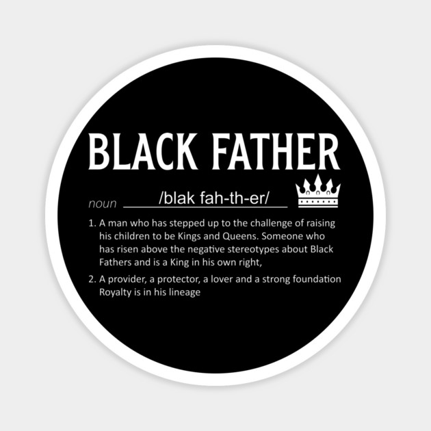 Black Father definition, Black Dad, Black Father Magnet by UrbanLifeApparel
