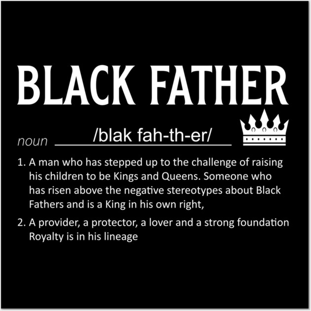 Black Father definition, Black Dad, Black Father Wall Art by UrbanLifeApparel