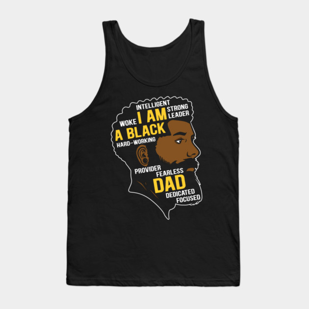 I am an Black Dad Tank Top by UrbanLifeApparel