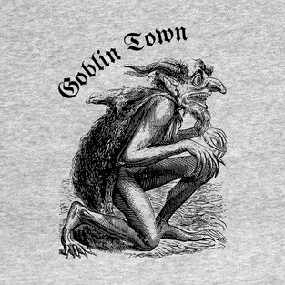 Goblin Town T-Shirt