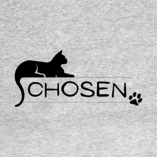 I've Been Chosen (Cat) T-Shirt