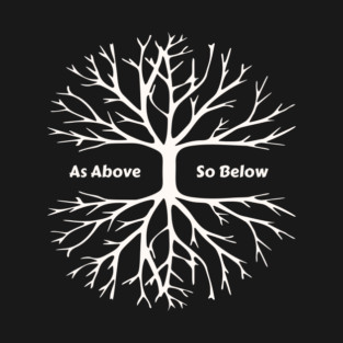 As Above. So Below. T-Shirt