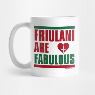 RETRO REVIVAL - Friulani are Fabulous Mug