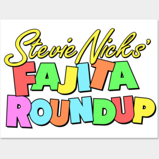 Stevie Nicks' Fajita Roundup logo only SNL by Kelly Design Company Posters and Art