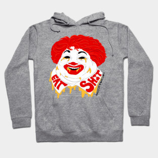 Eat Shit Hoodie