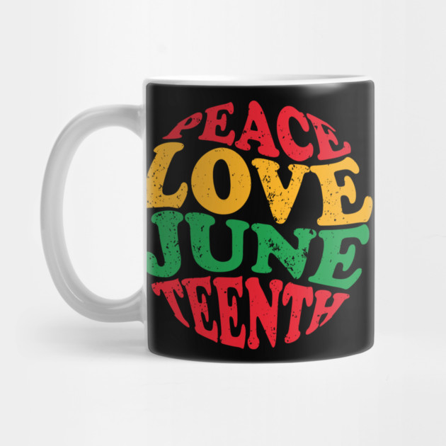 Peace Love Juneteenth, Black History, Juneteenth by UrbanLifeApparel